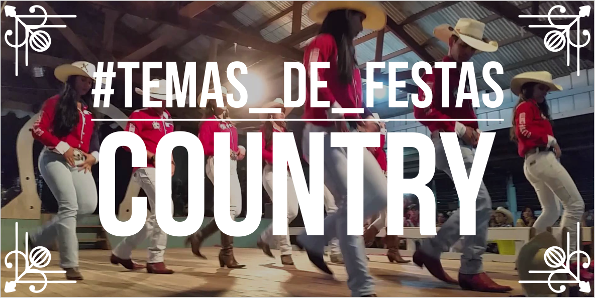 Temas para festas: Country