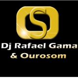 Dj Rafael Gama & Ourosom.com