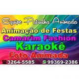 Animação de Festas, Camarim Fashion e Foto Maluca