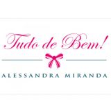 Tudo de Bem! Alessandra Miranda
