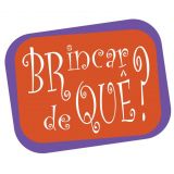 Brincar de Quê? - Recreação e Entretenimento