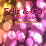Feliz e cia - Sabor de Festa
