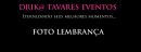 Drik@ Tavares Eventos - Festas em geral