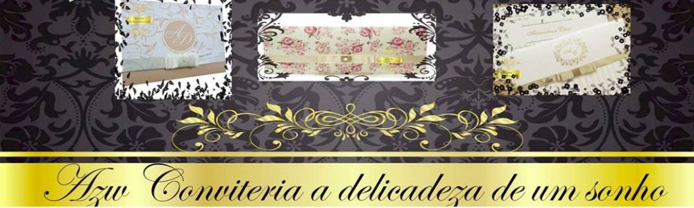 Convites Azw Conviteria - Delicadeza de um sonho!!!