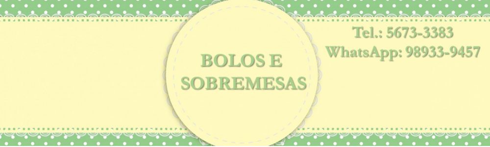 Bolos e Sobremesas