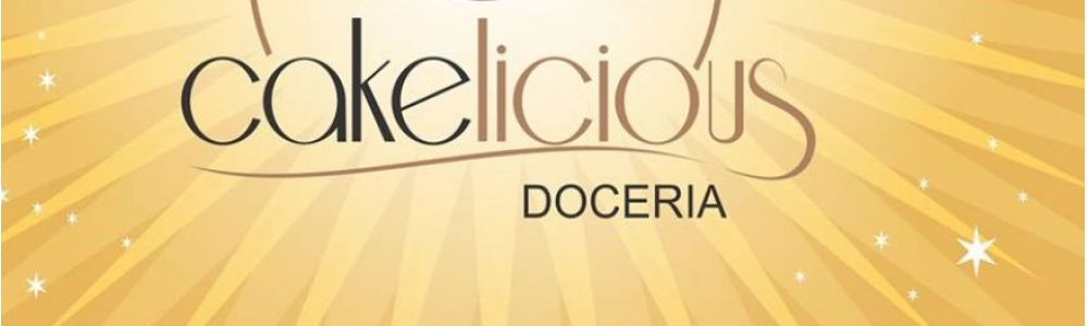 Cakelicious Doceria