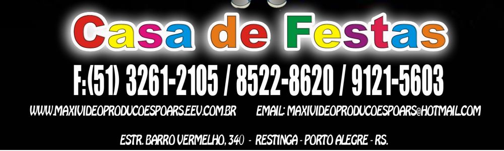 Espaço de Eventos Maxi Produções Casa de Festas