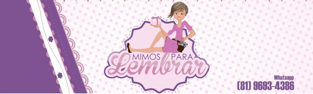 Mimos para lembrar
