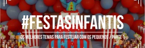 Melhores <b><b>Tema</b>s</b> festas <b>Infantis</b> para você - Parte I