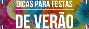 <b><b>Dica</b>s</b> para festas de Verão