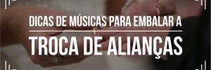Lista de músicas para <b>Casamento</b> – Parte 4