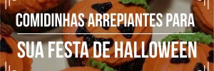 <b><b>Ideia</b>s</b> para comidas Halloween