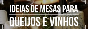 Ideias de mesas de queijos e <b><b>Vinho</b>s</b>