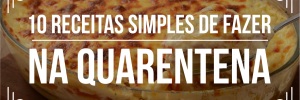 Dicas de pratos simples para <b>Fazer</b> em <b>Casa</b>