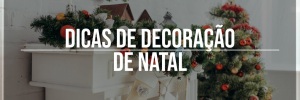 <b><b>Dica</b>s</b> de decoração de <b>Natal</b>