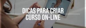 Dicas para criar <b>Curso</b> on-line